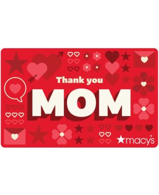 Macy's - Thanks Mom E-Gift Card